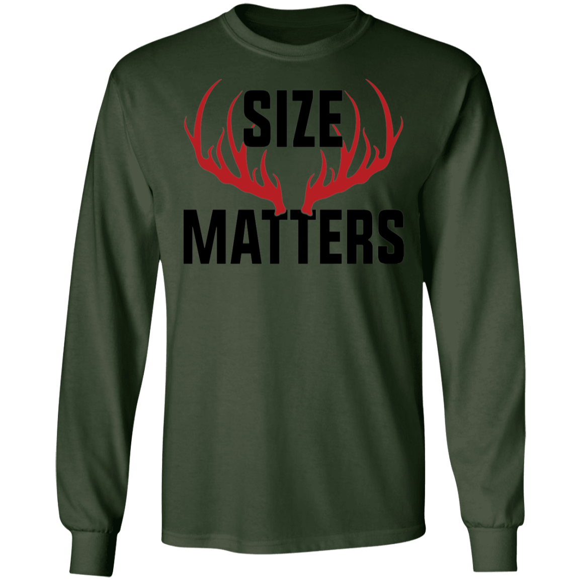 Size Matters Hunting Long Sleeve T-Shirt