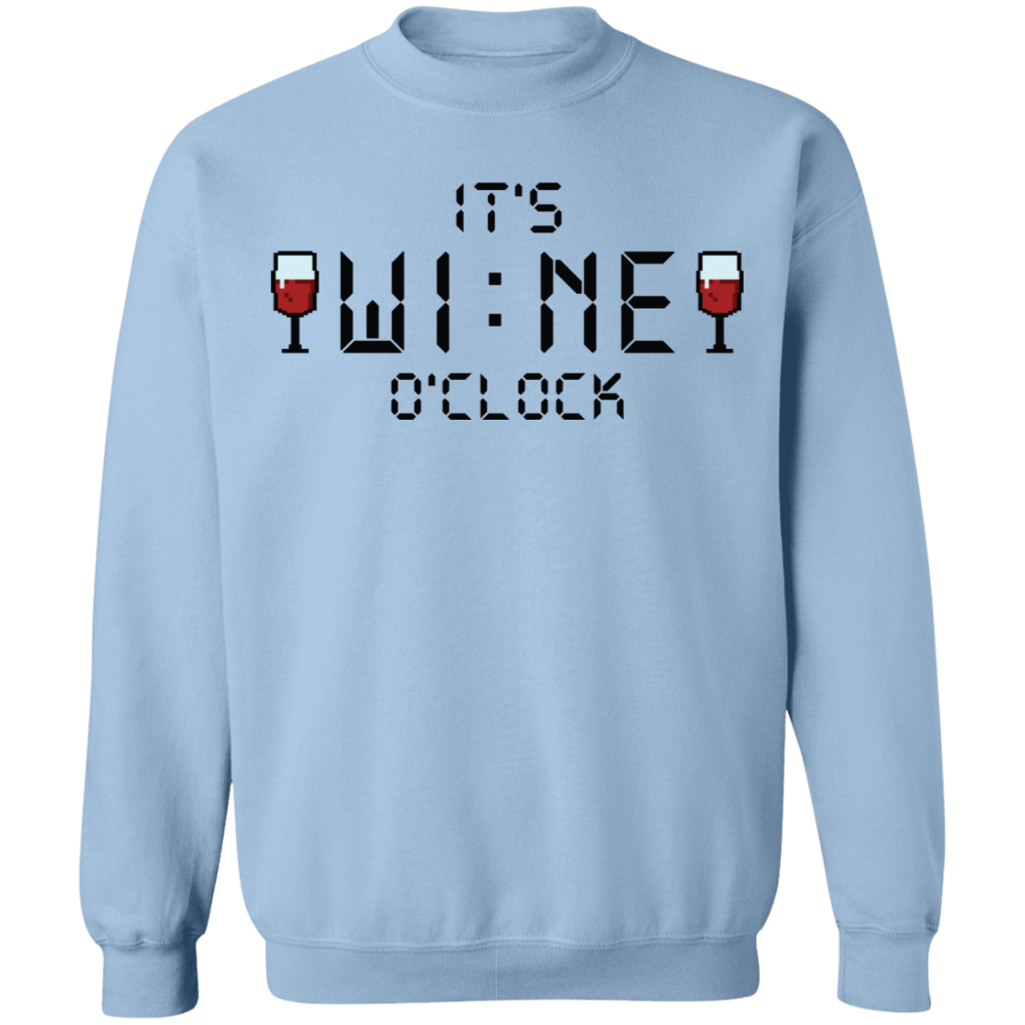 It's Wine O'clock Women's Crewneck Sweatshirt