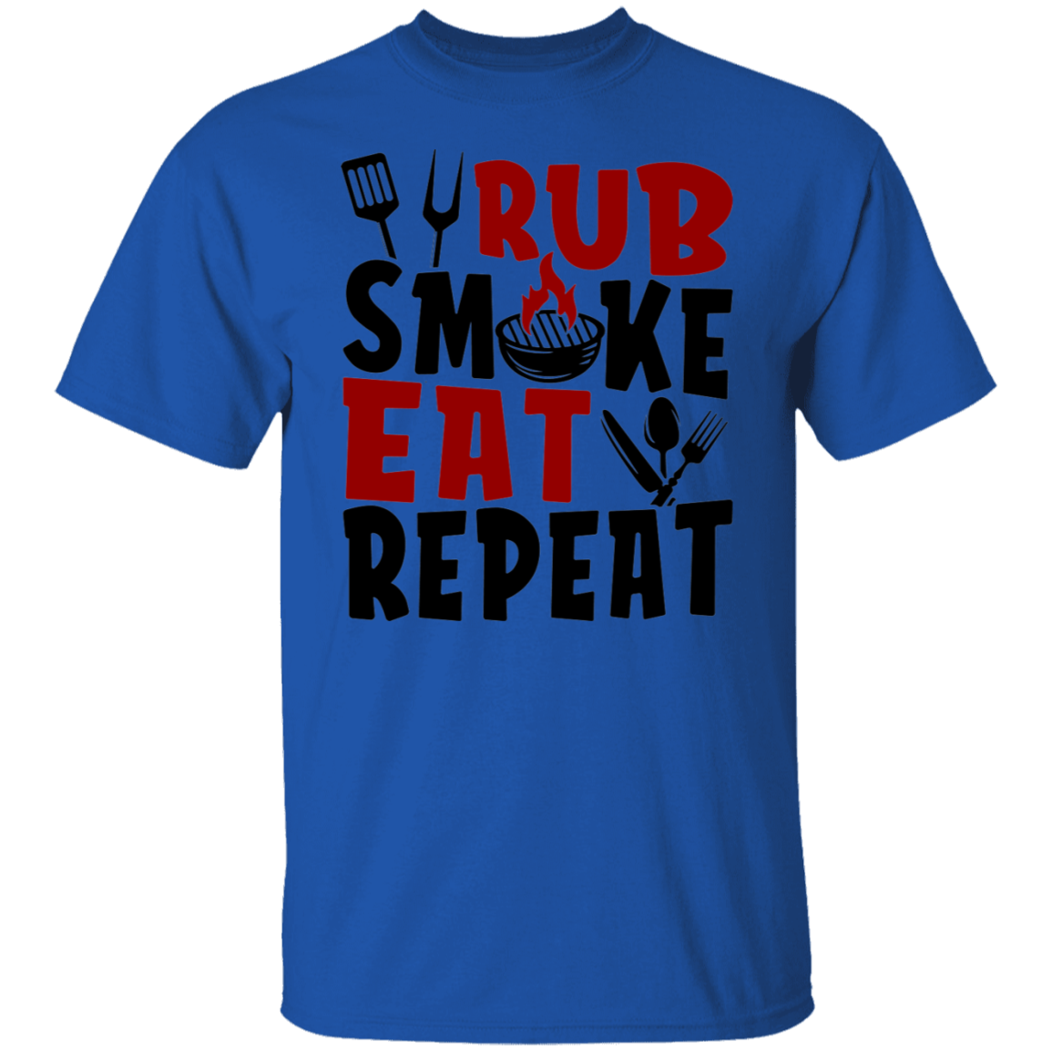 Rub Smoke Eat Repeat Grilling BBQ T-Shirt