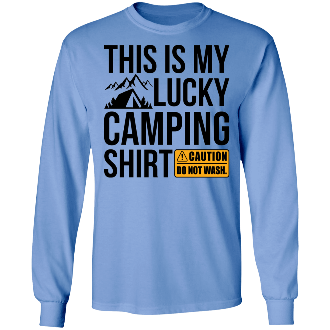 This Is My Lucky Camping Shirt Long Sleeve T-Shirt