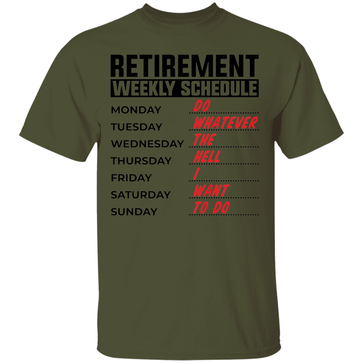 Retirement Weekly Schedule Funny T-Shirt