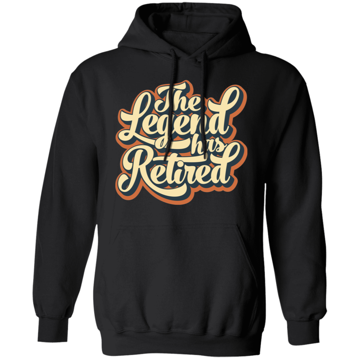 The Legend Has Retired Pullover Hoodie