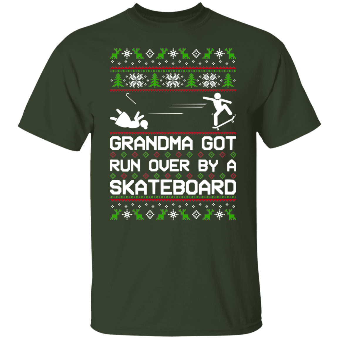 Grandma Got Run Over By A Skateboard Skateboarding Christmas Party T-Shirt