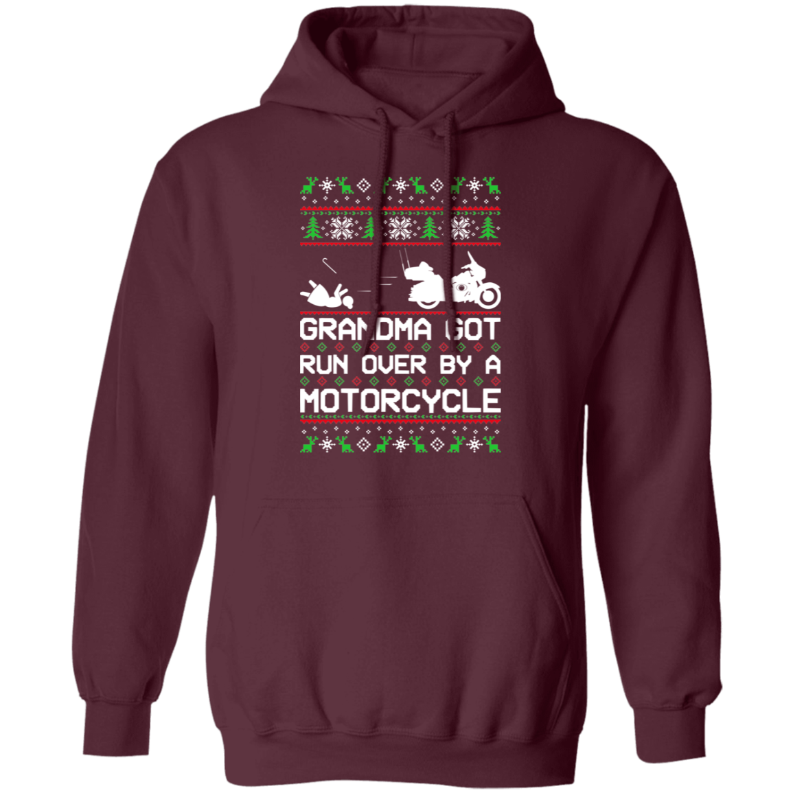 Motorcycle HD Ugly Christmas Grandma Got Run Over Pullover Hoodie