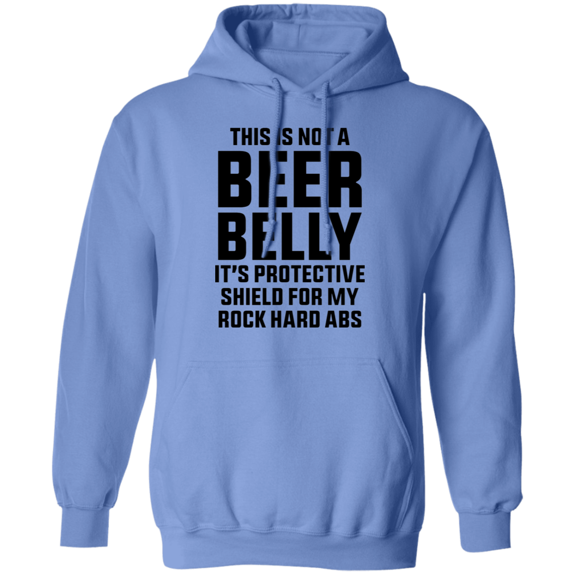 This Is Not A Beer Belly It's Ab Protection Pullover Hoodie