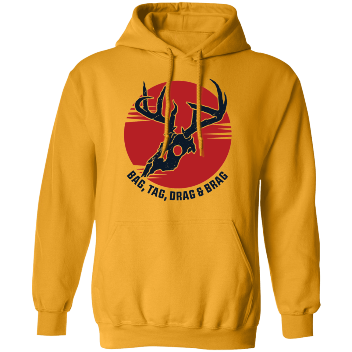 Bag, Tag, Drag & Brag Pullover Hoodie