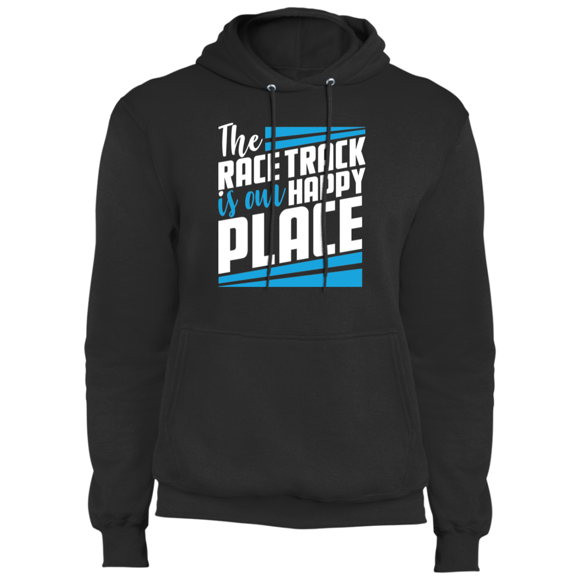 The Race Track Is Our Happy Place Racing Pullover Hoodie