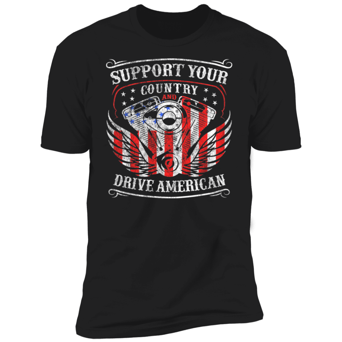 Support Your Country Drive American Premium Short Sleeve T-Shirt