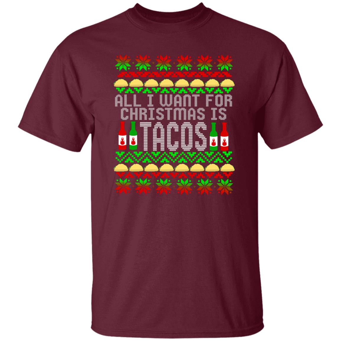 All I Want For Christmas is Tacos T-Shirt