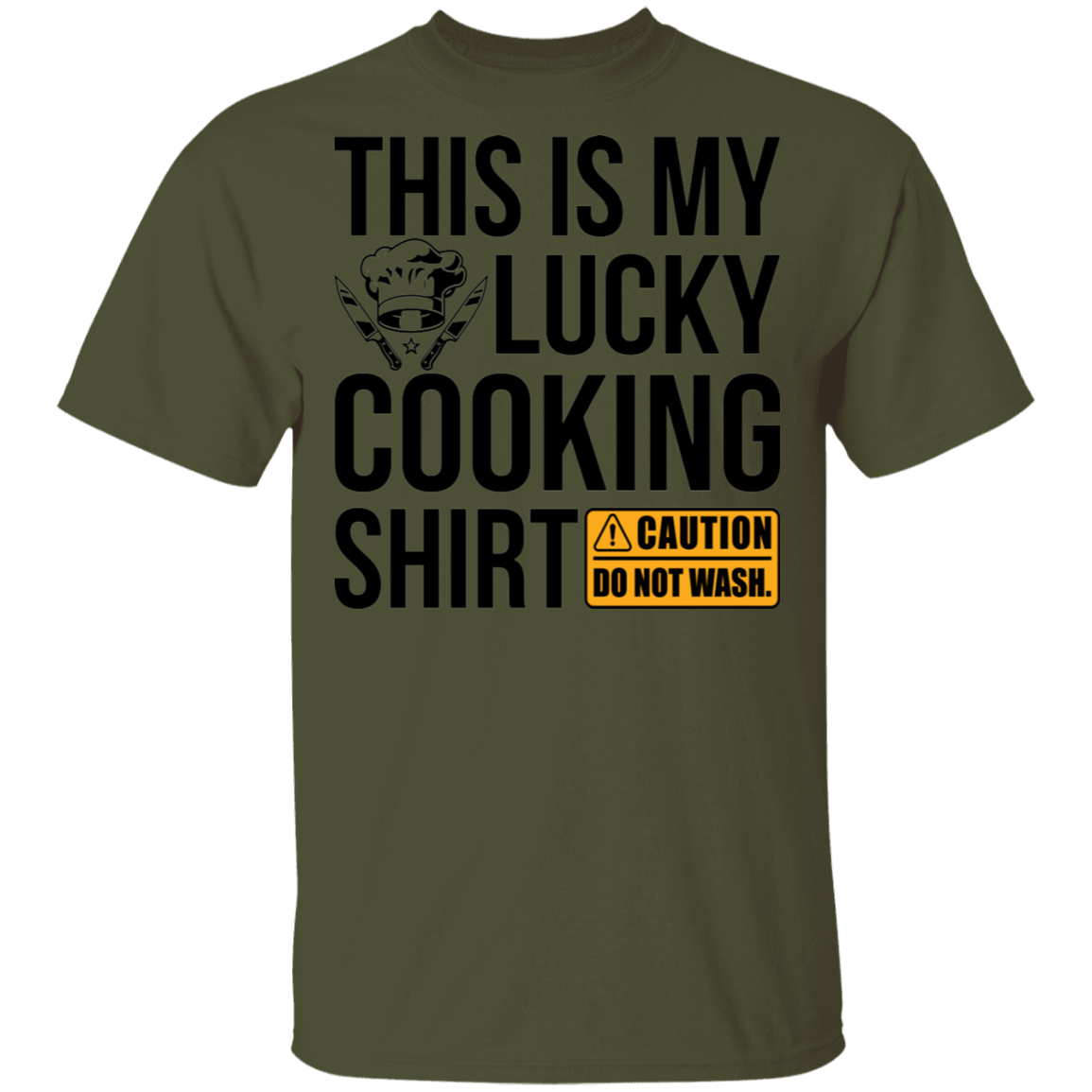This Is My Lucky Cooking Shirt DO NOT WASH T-Shirt