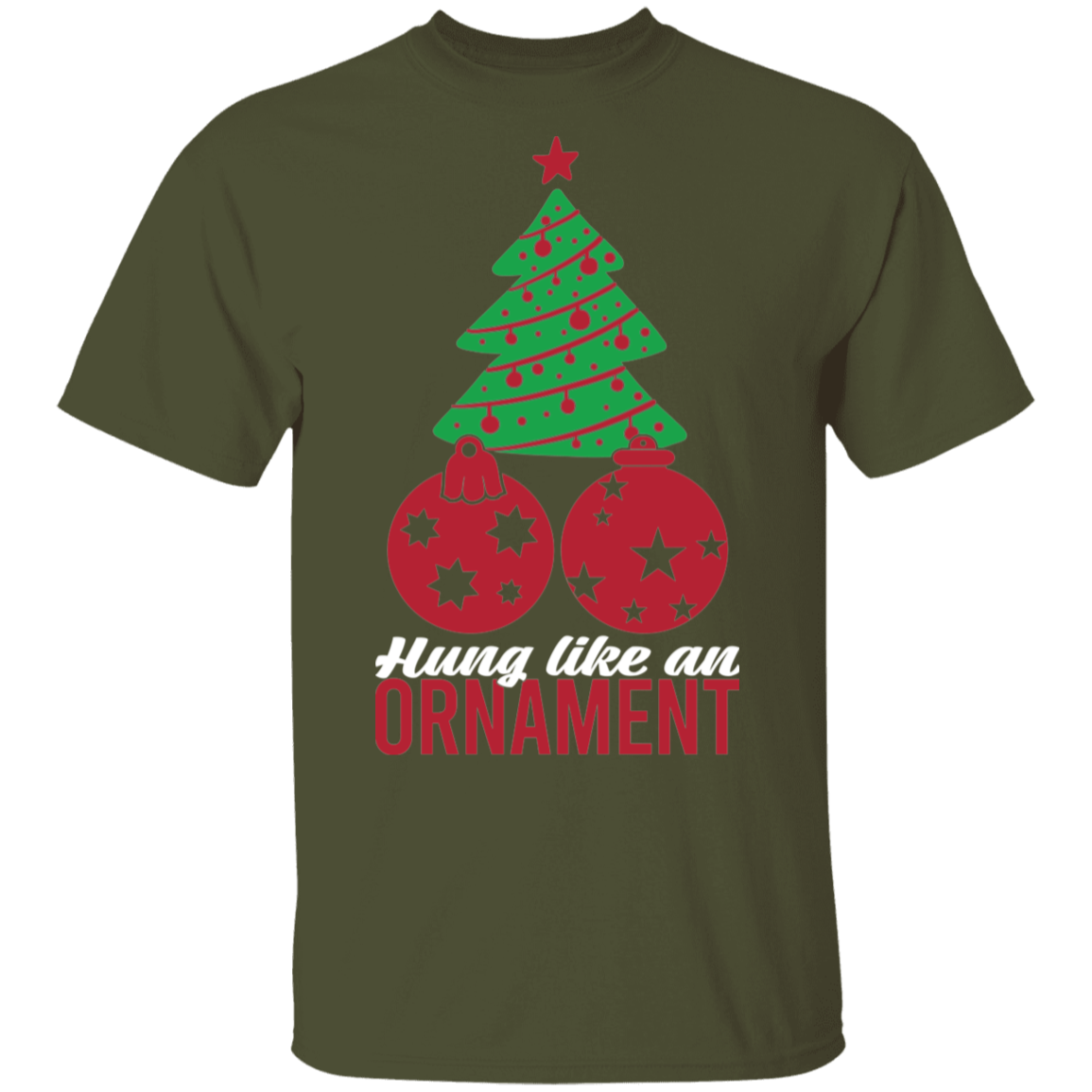 Hung Like An Ornament Christmas Tree Funny T-Shirt