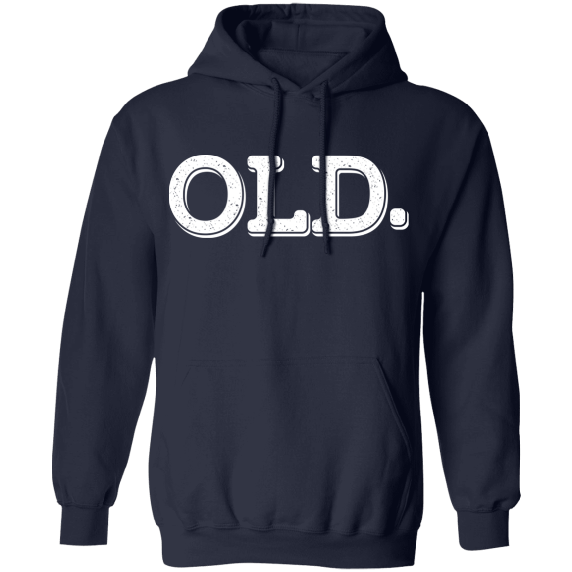 OLD. Funny Birthday Pullover Hoodie