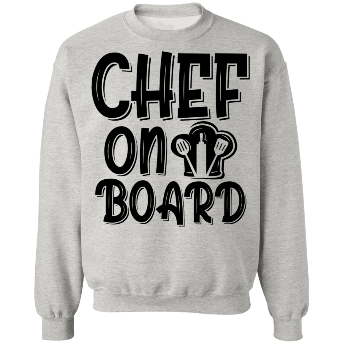 Chef On Board Crewneck Sweatshirt