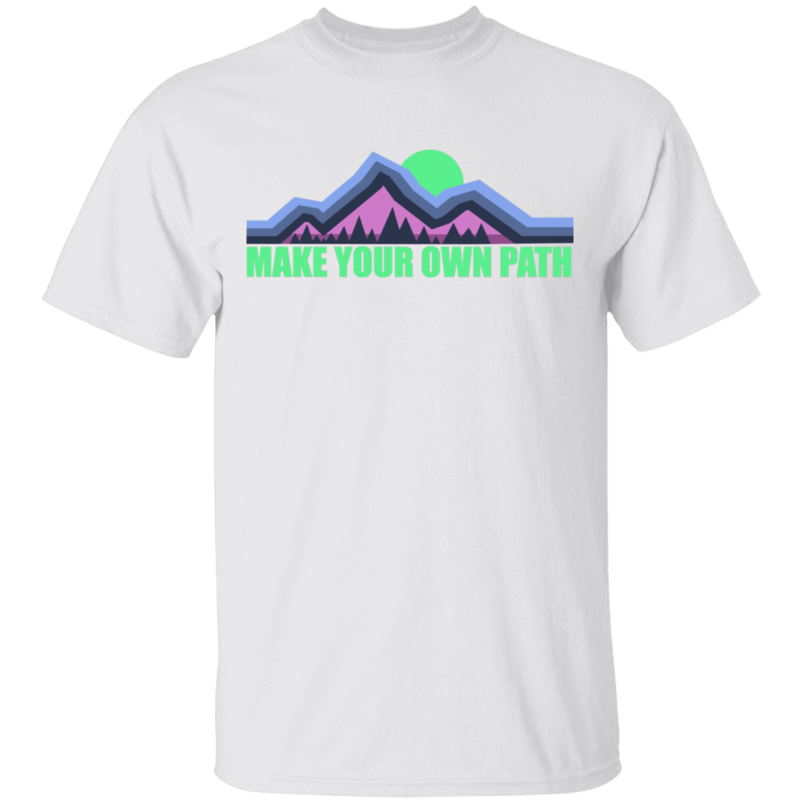 Make Your Own Path Hiking Camping Nature T-Shirt
