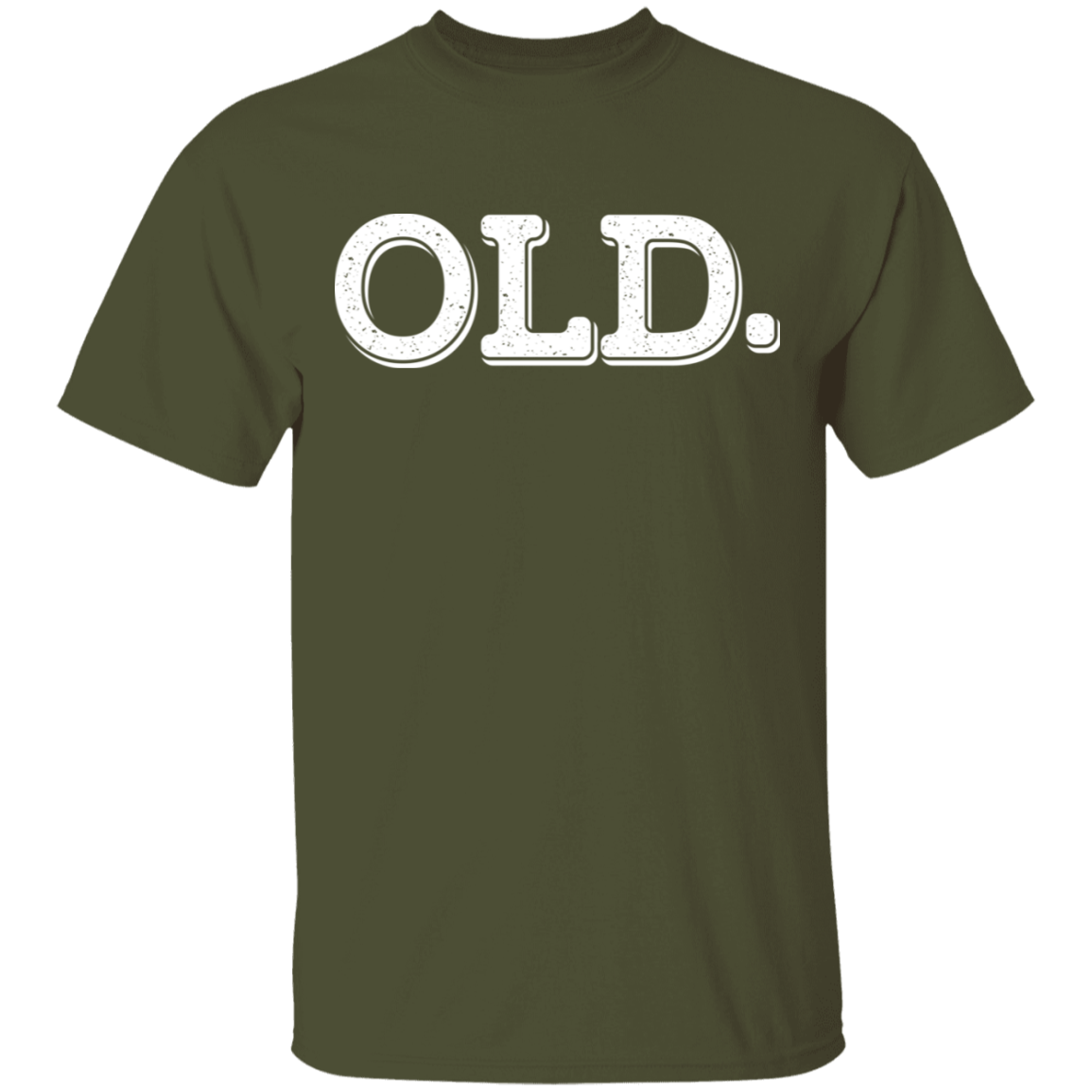 OLD. Funny Birthday T-Shirt