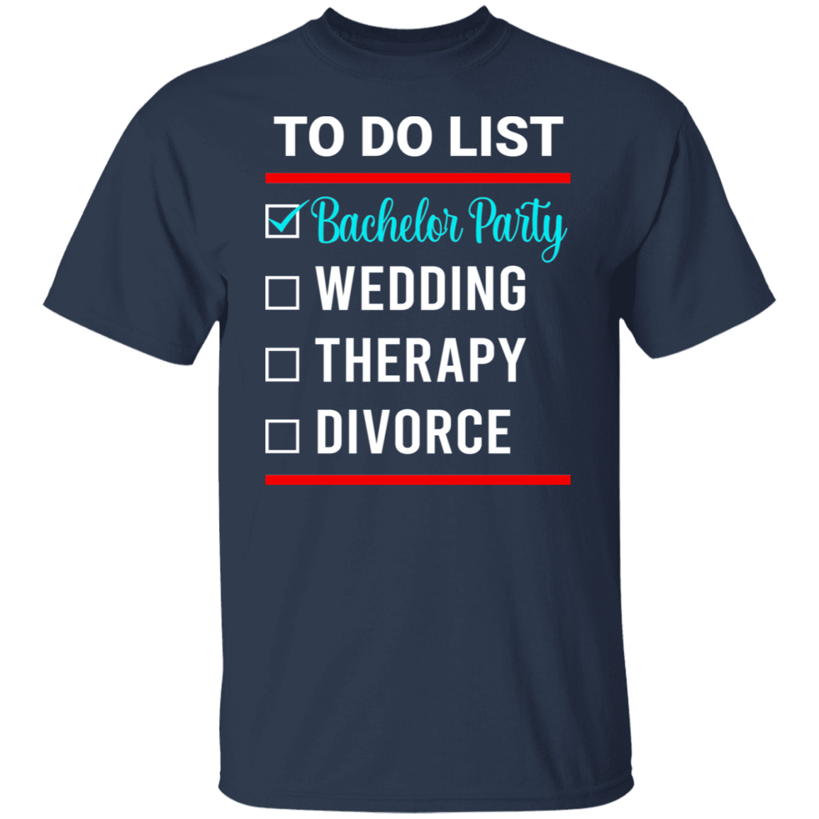 Bachelor Party Wedding Funny T-Shirt