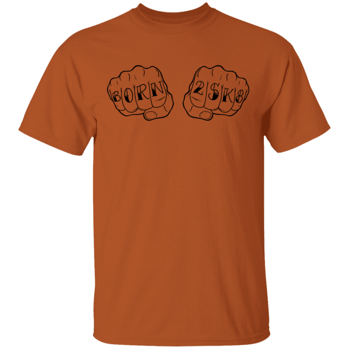 Born 2SK8 To Skateboard Knuckles T-Shirt