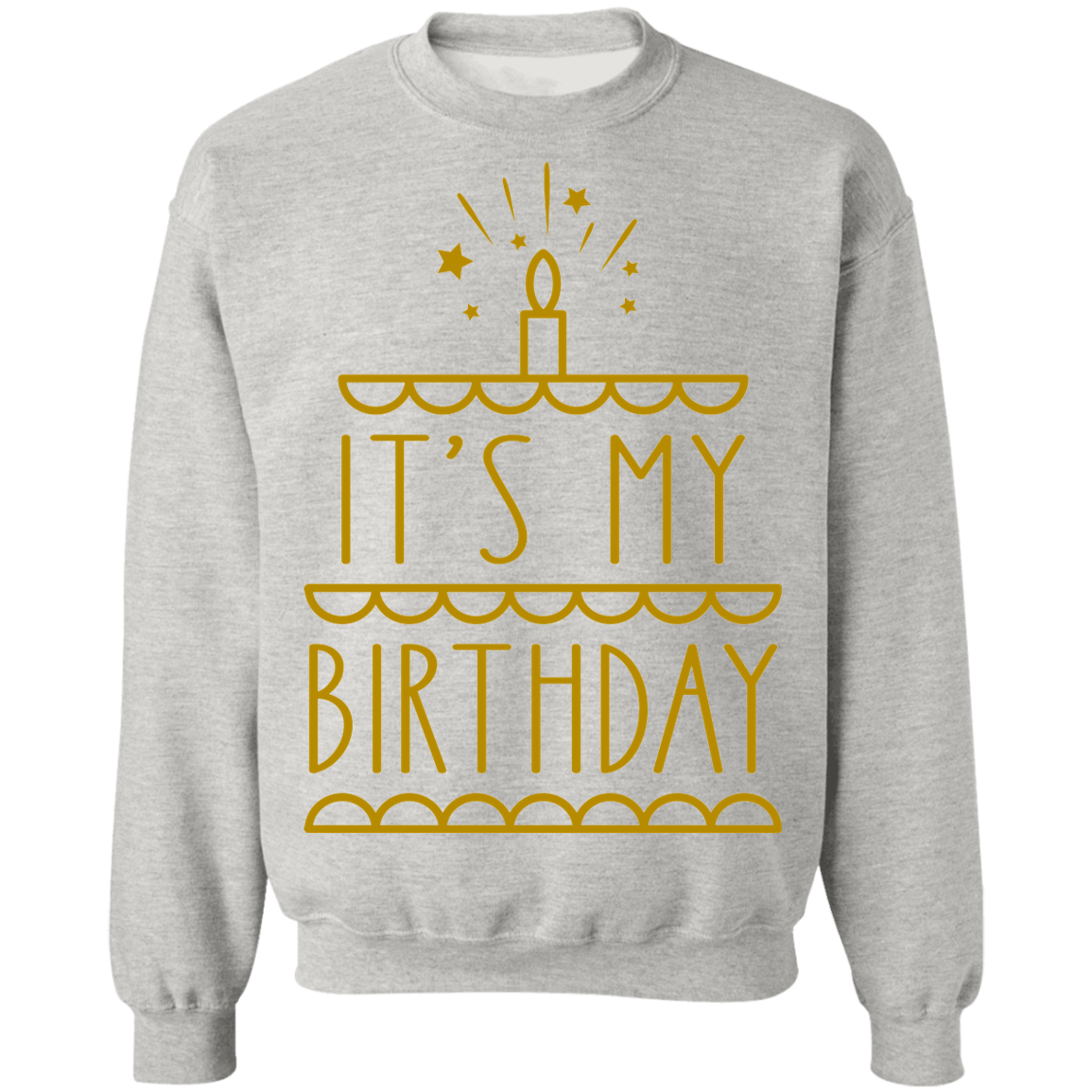 It's My Birthday Crewneck Sweatshirt