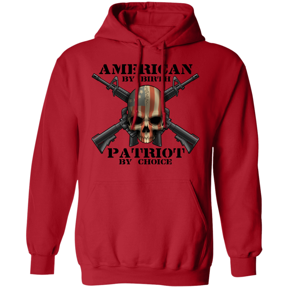 American by Birth Patriot by Choice American Flag Skull Pullover Hoodie
