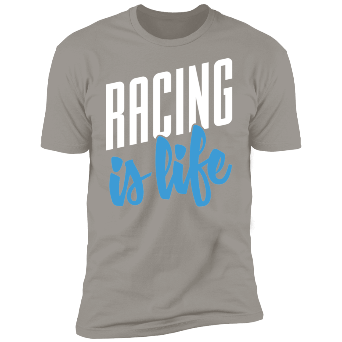 Racing is Life Premium Short Sleeve T-Shirt