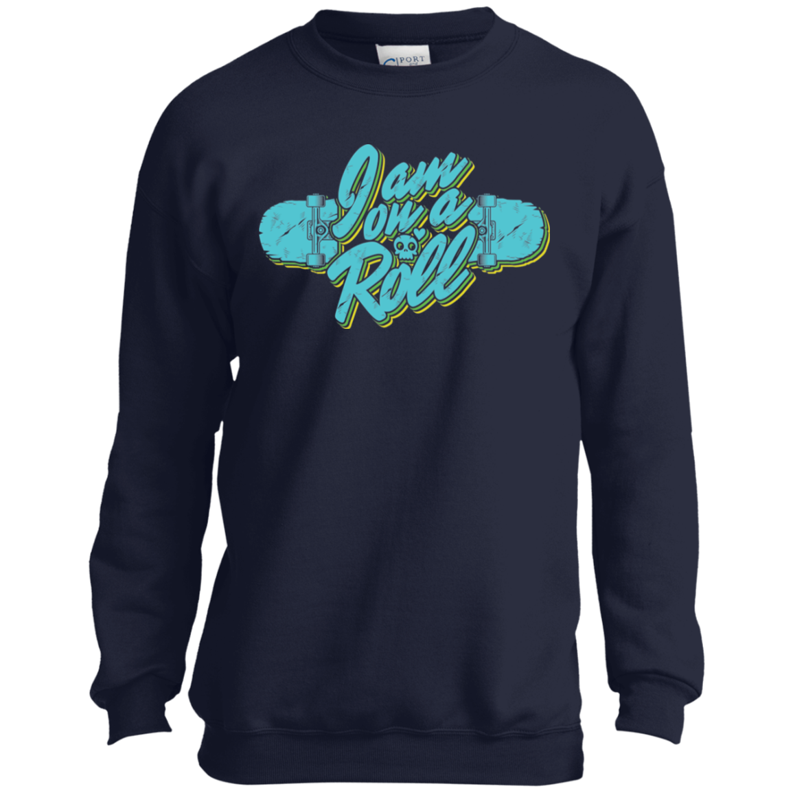 I am on a Roll Skateboarding Skater Youth Crewneck Sweatshirt