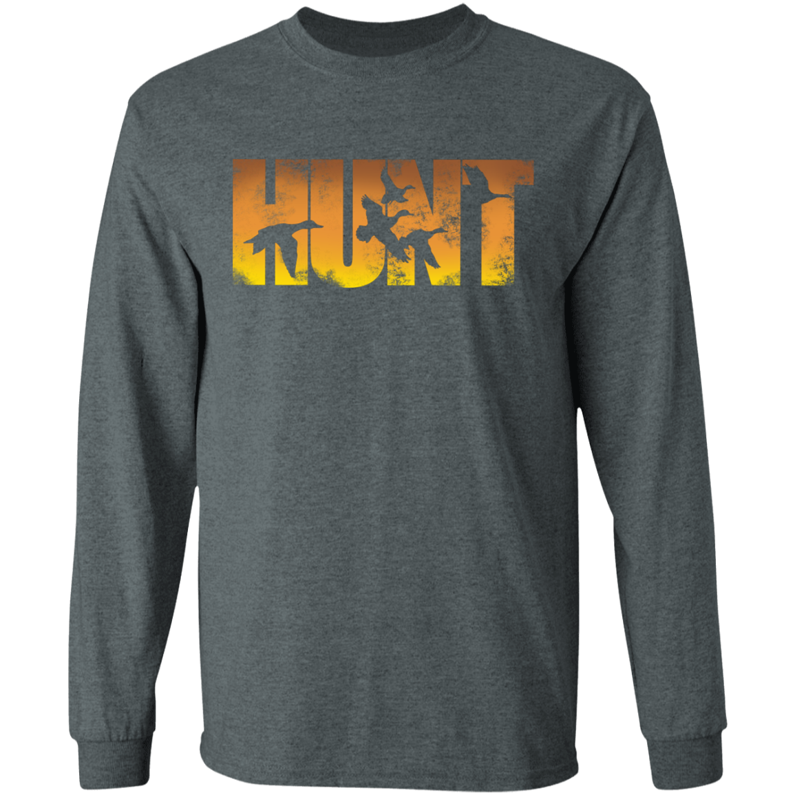 Hunt Hunter Hunting Long Sleeve T-Shirt