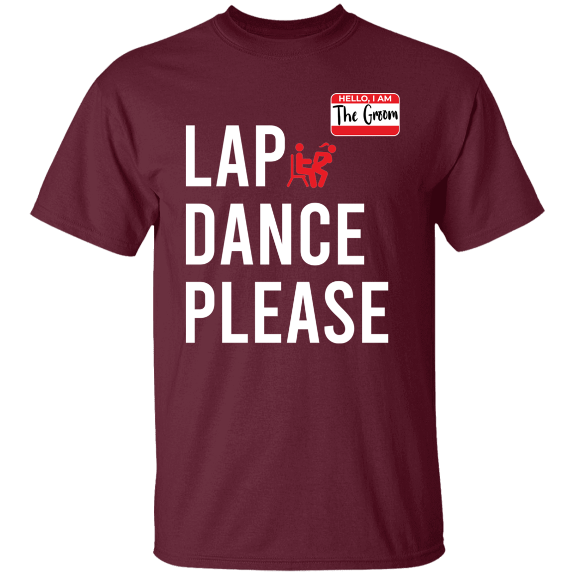 Bachelor Party Funny Lap Dance T-Shirt