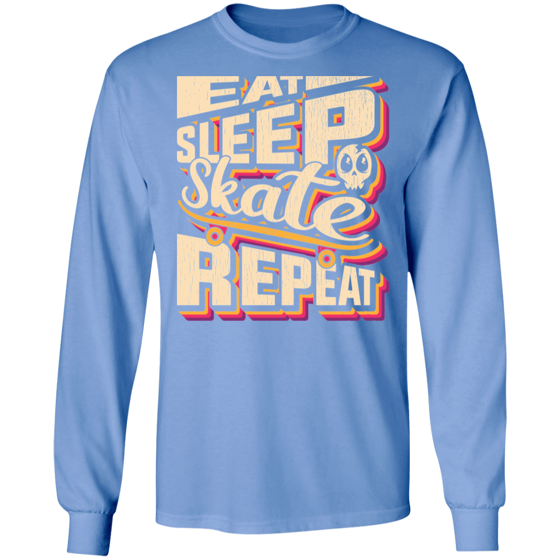 Eat Sleep Skate Repeat Skateboarding Long Sleeve T-Shirt