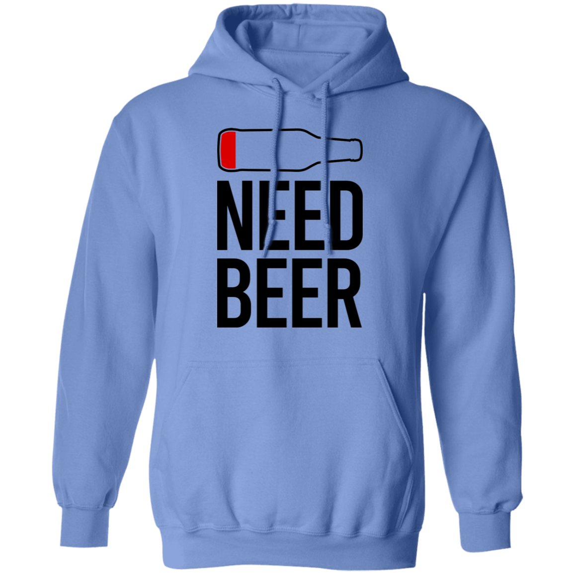 Need Beer Drinking Pullover Hoodie
