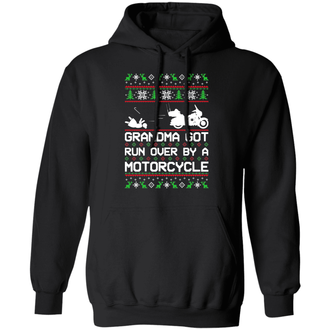 Motorcycle HD Ugly Christmas Grandma Got Run Over Pullover Hoodie
