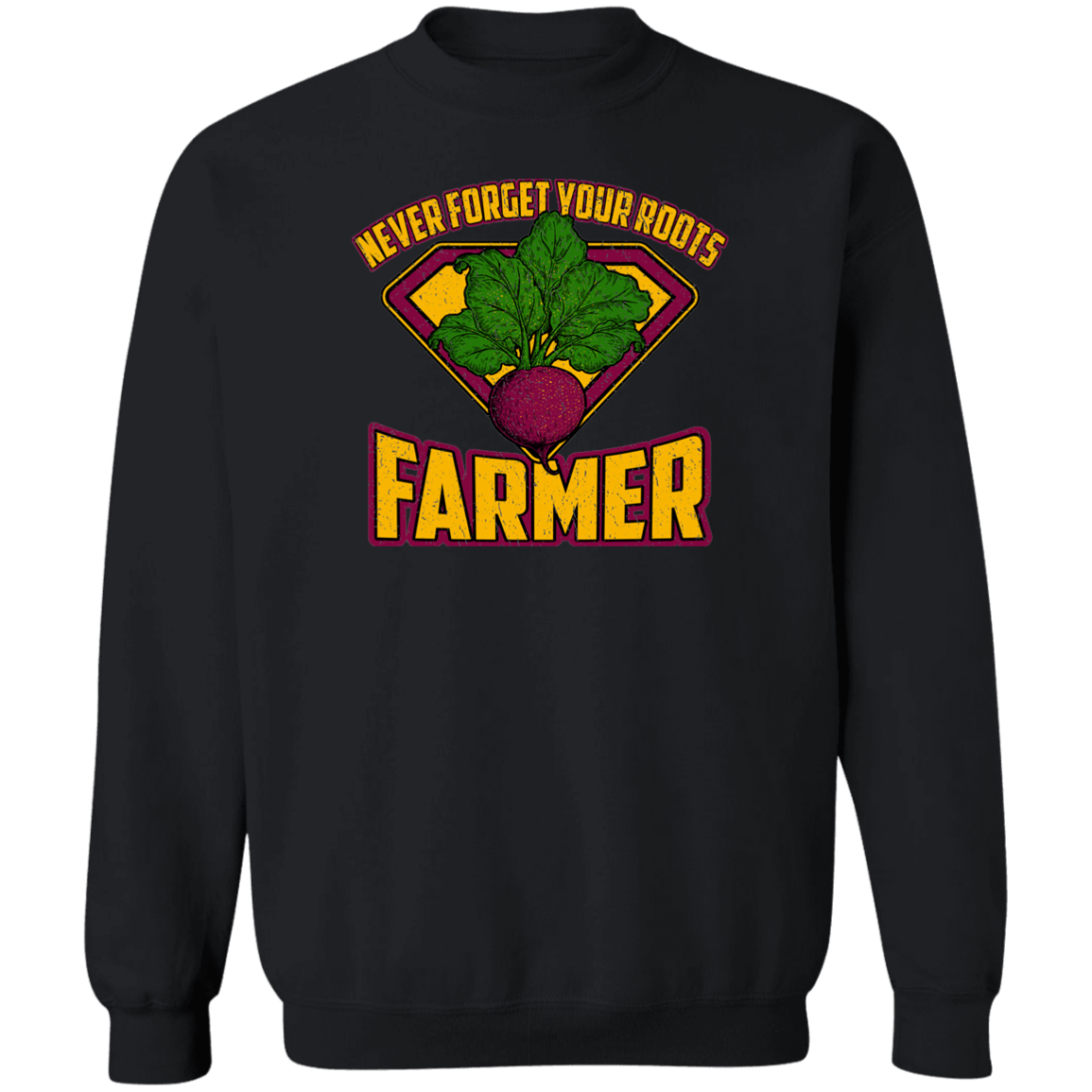 Never Forget Your Roots Farmer Crewneck Sweatshirt