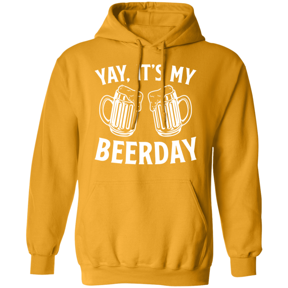 Yay It's My Beerday Funny Birthday Pullover Hoodie