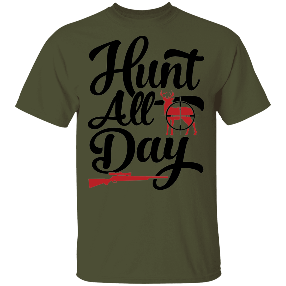 Hunt All Day Hunting T-Shirt