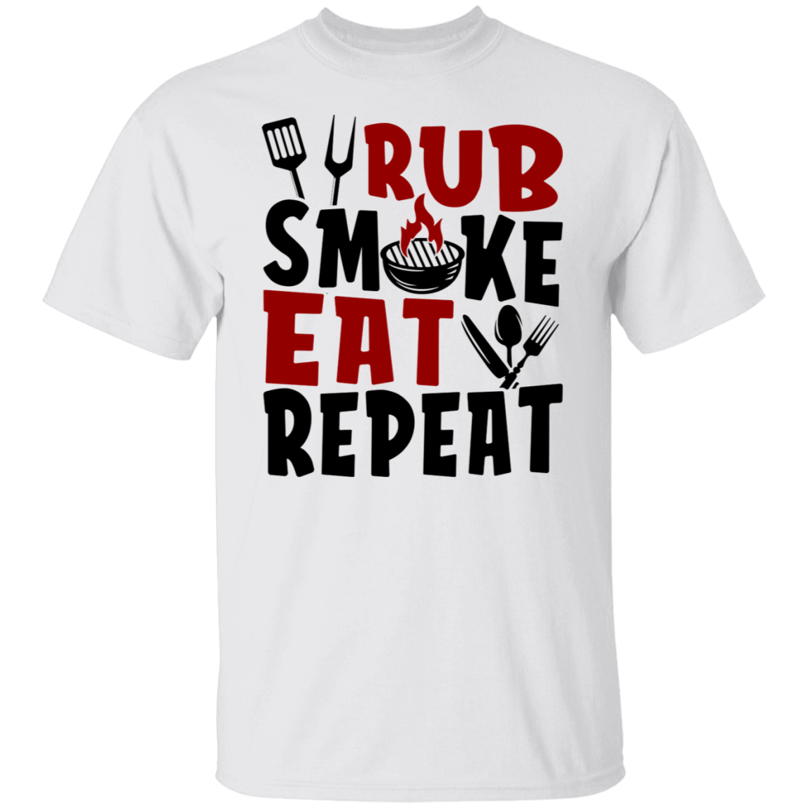 Rub Smoke Eat Repeat Grilling BBQ T-Shirt