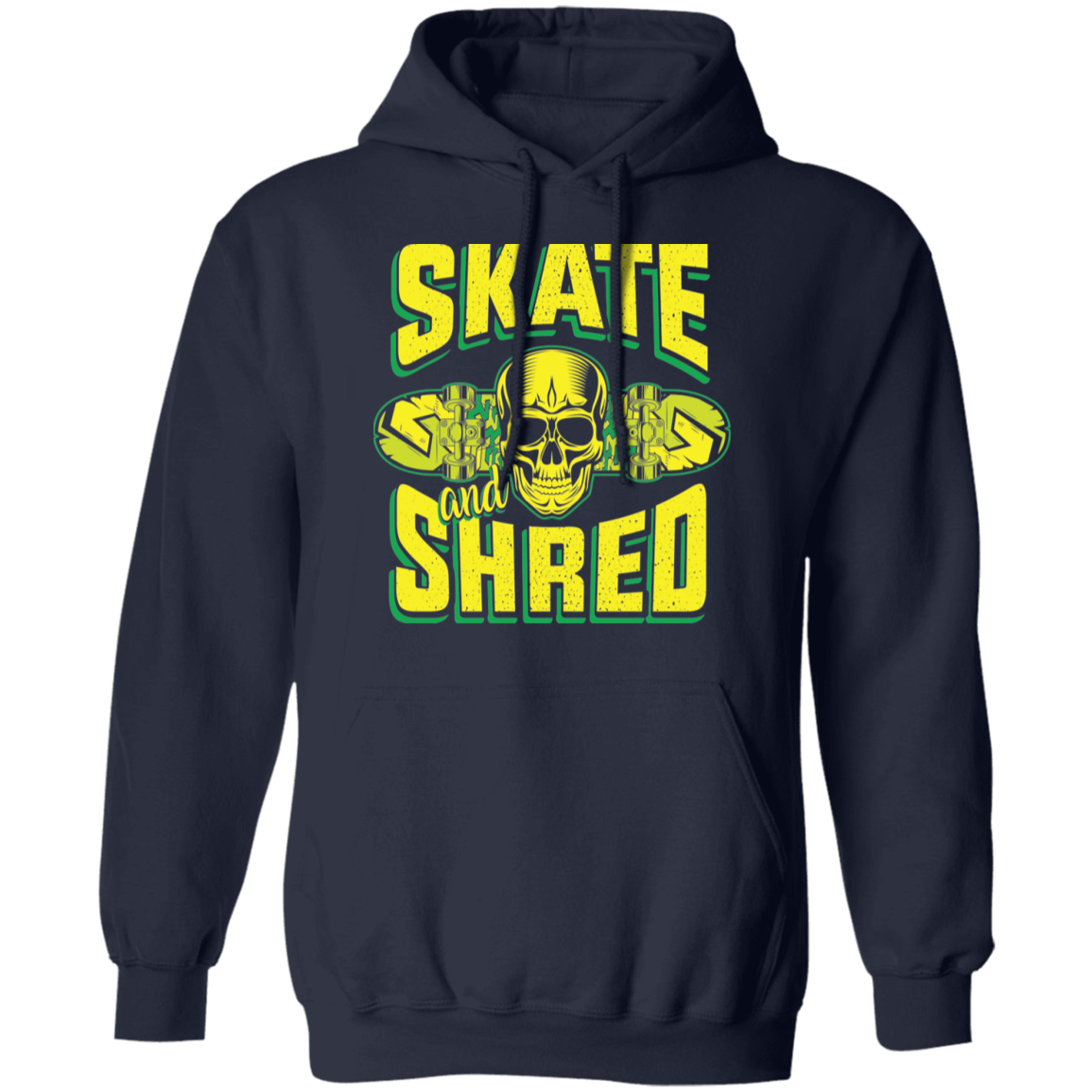 Skate and Shred Skateboarding Skateboard Pullover Hoodie