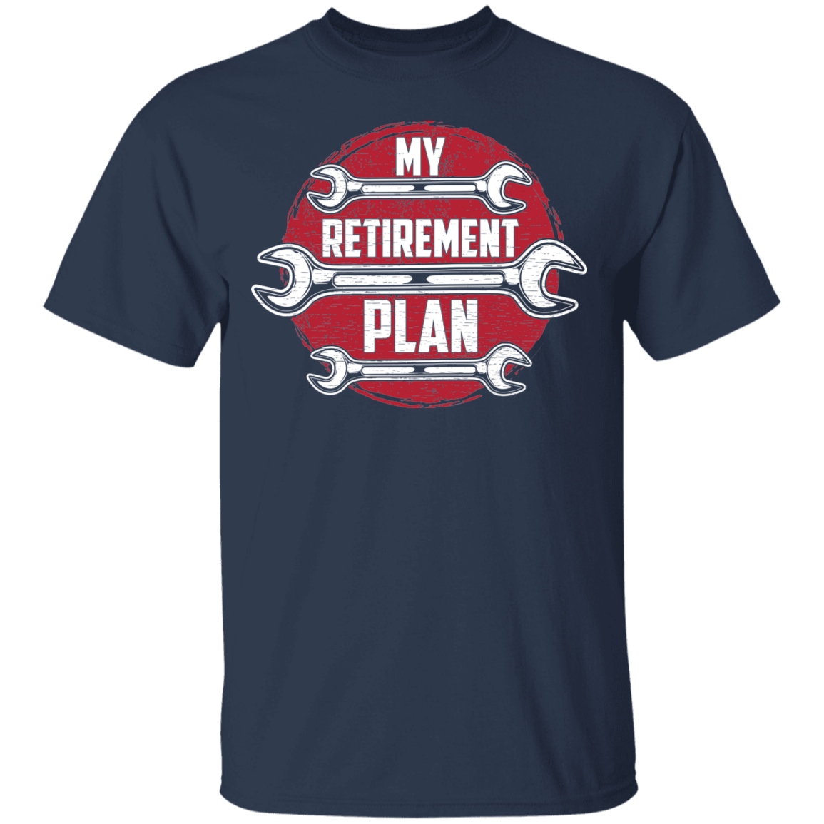 My Retirement Plan is Wrenching Automotive Mechanic T-Shirt