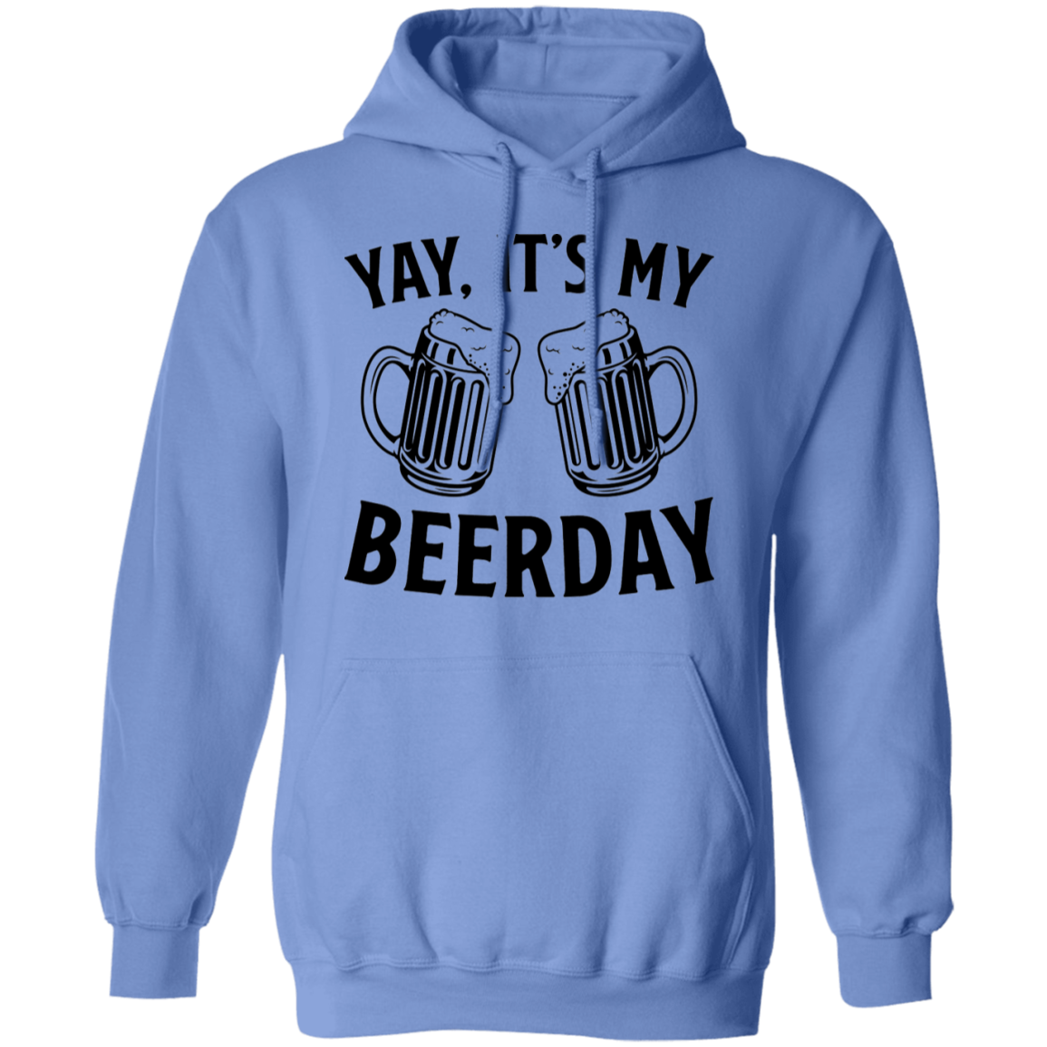 Yay, It's My Beerday Birthday Pullover Hoodie