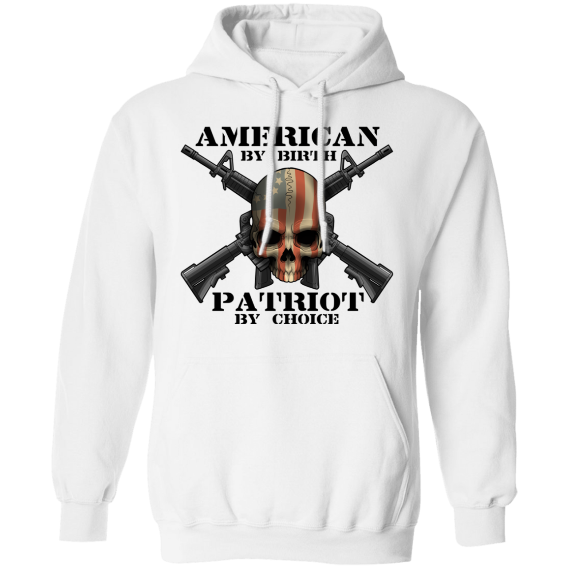 American by Birth Patriot by Choice American Flag Skull Pullover Hoodie