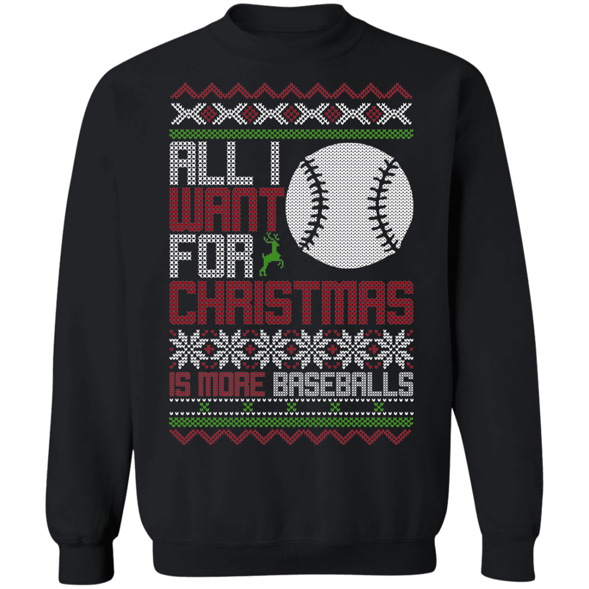 All I Want For Christmas Is Baseballs Christmas Party Crewneck Sweatshirt