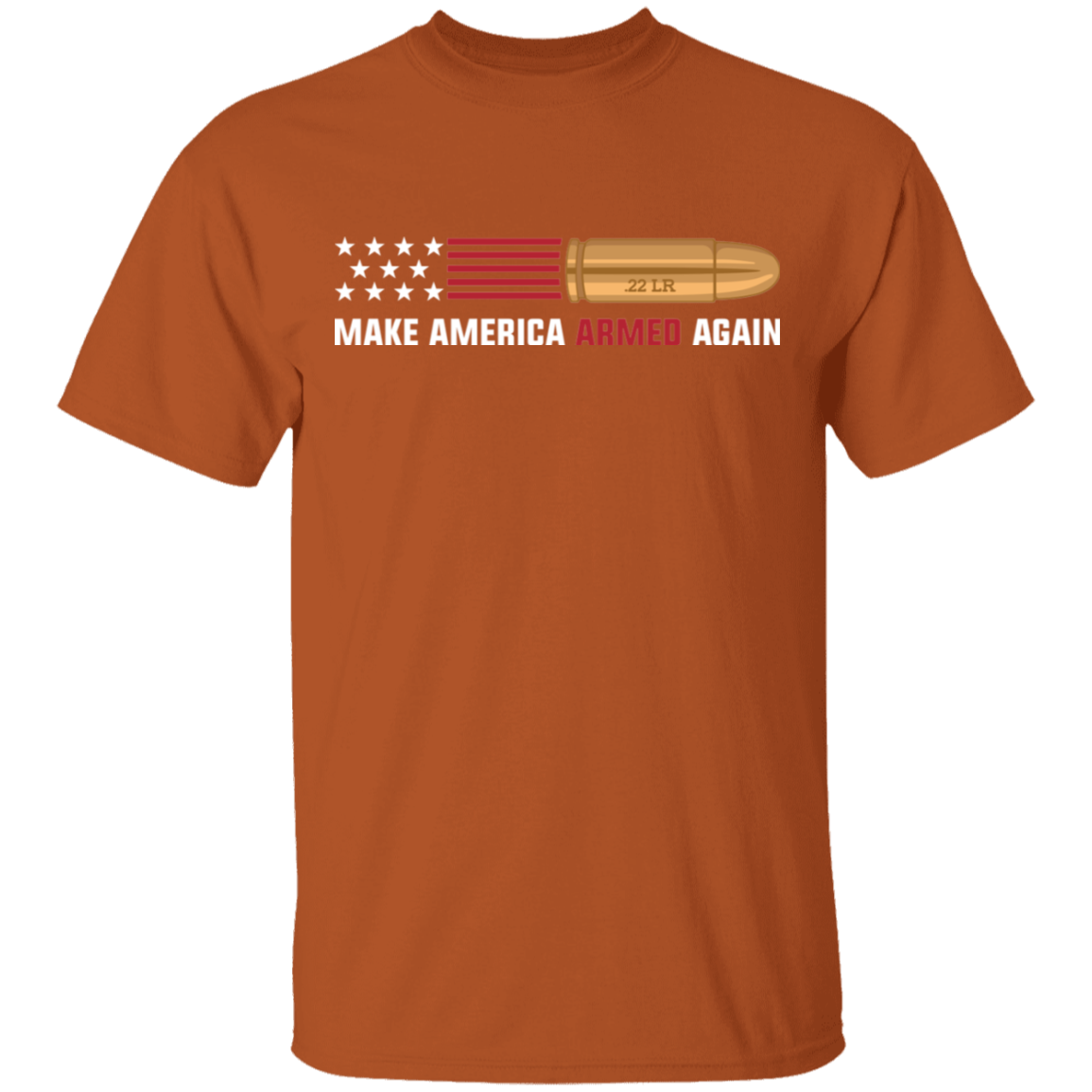 .22 LR Make American Armed Again Bullet American Flag USA T-Shirt