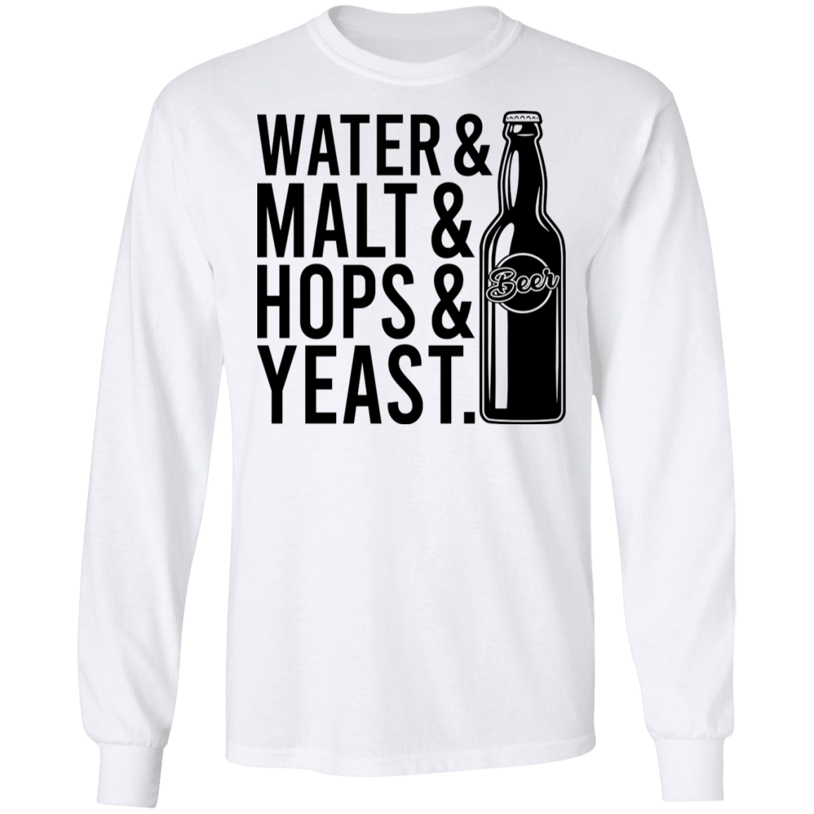 Water & Malt & Hops & Yeast Beer Drinking Long Sleeve T-Shirt