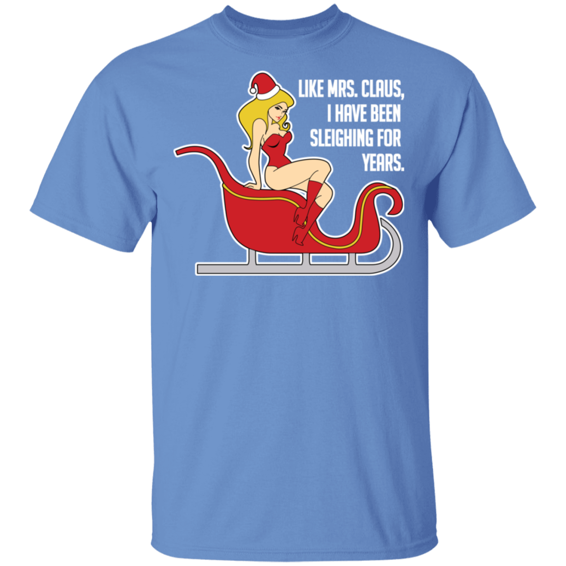 Sleighing For Years Funny Mrs. Claus Ugly Christmas T-Shirt