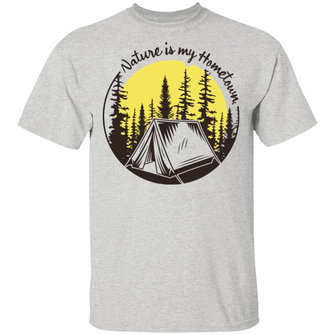 Nature Is My Hometown Camping Outdoor T-Shirt