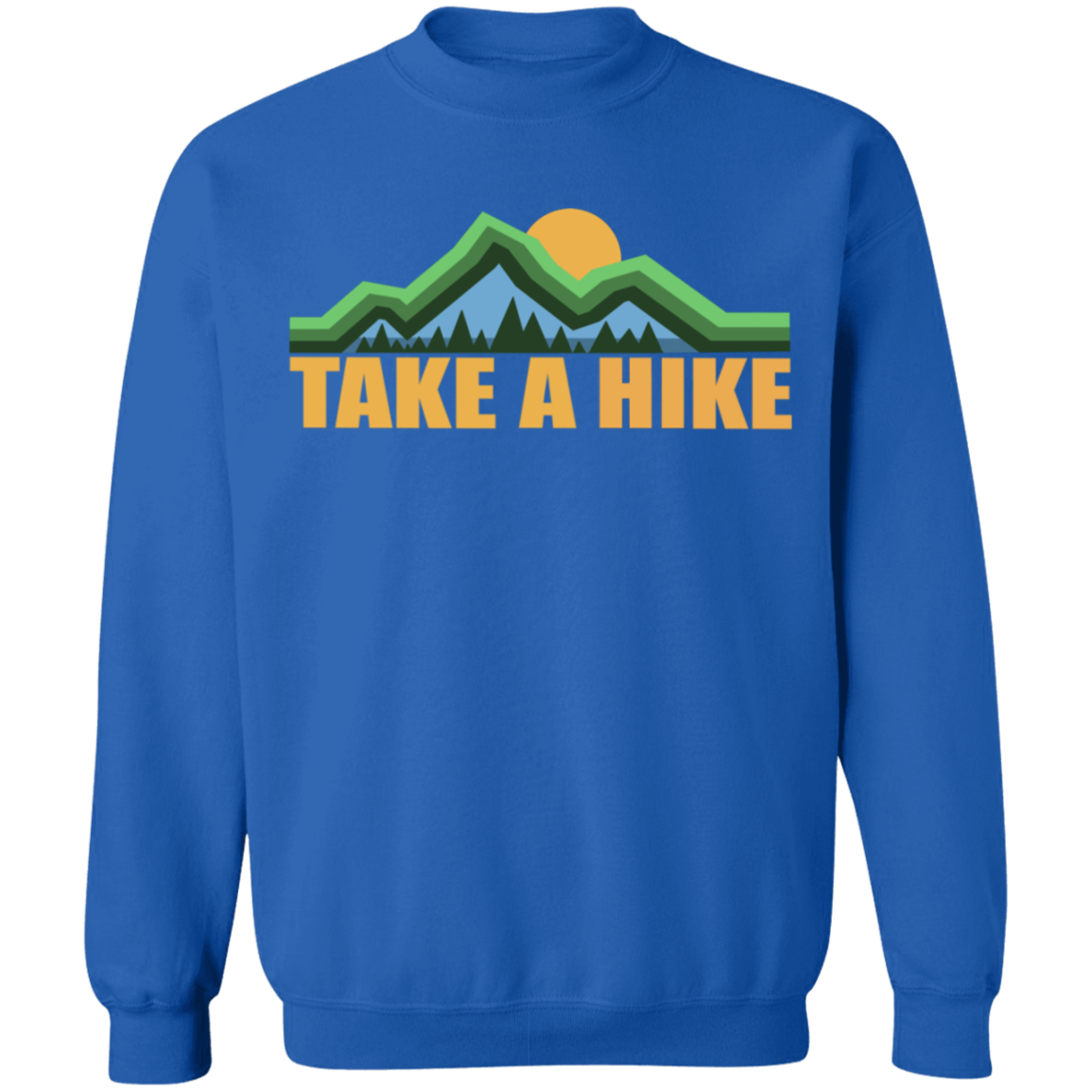 Take a Hike Camping Hiking Nature Crewneck Sweatshirt