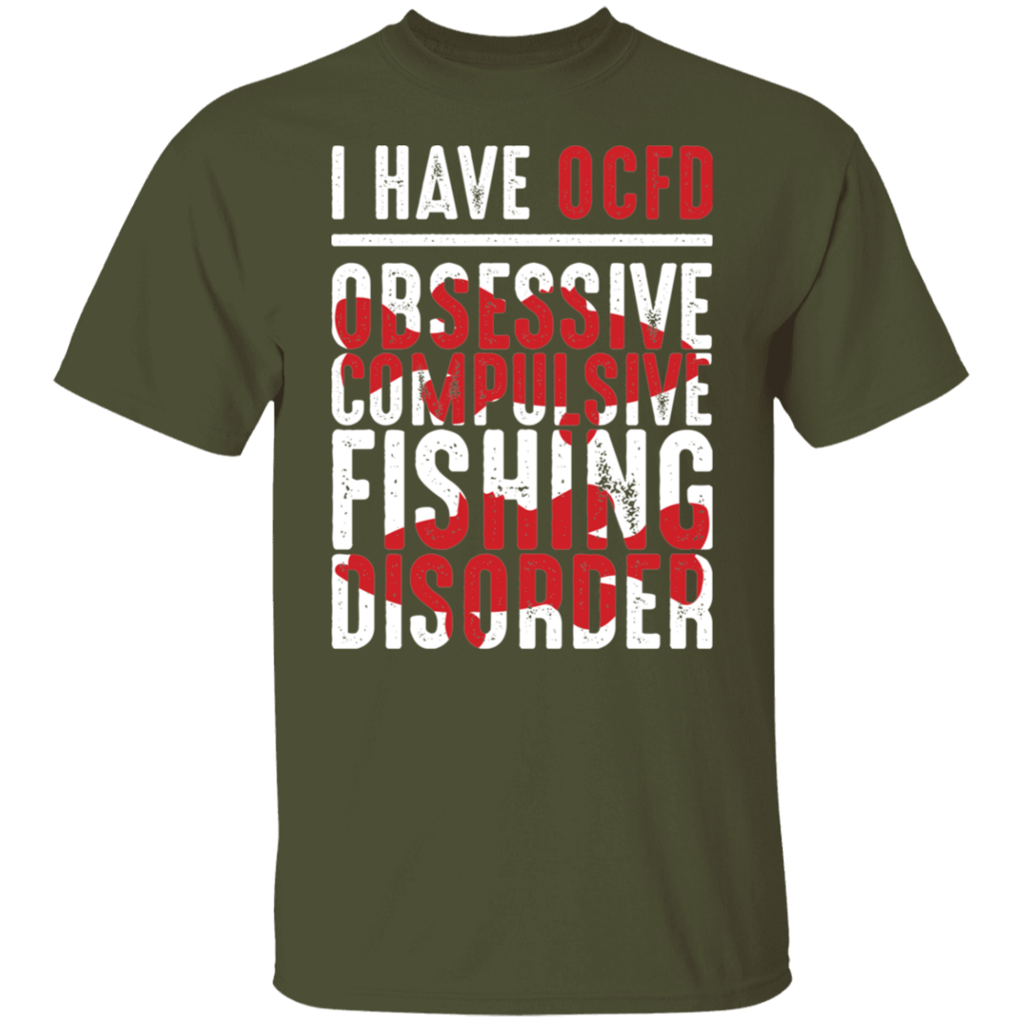 Obsessive Compulsive Fishing Disorder T-Shirt