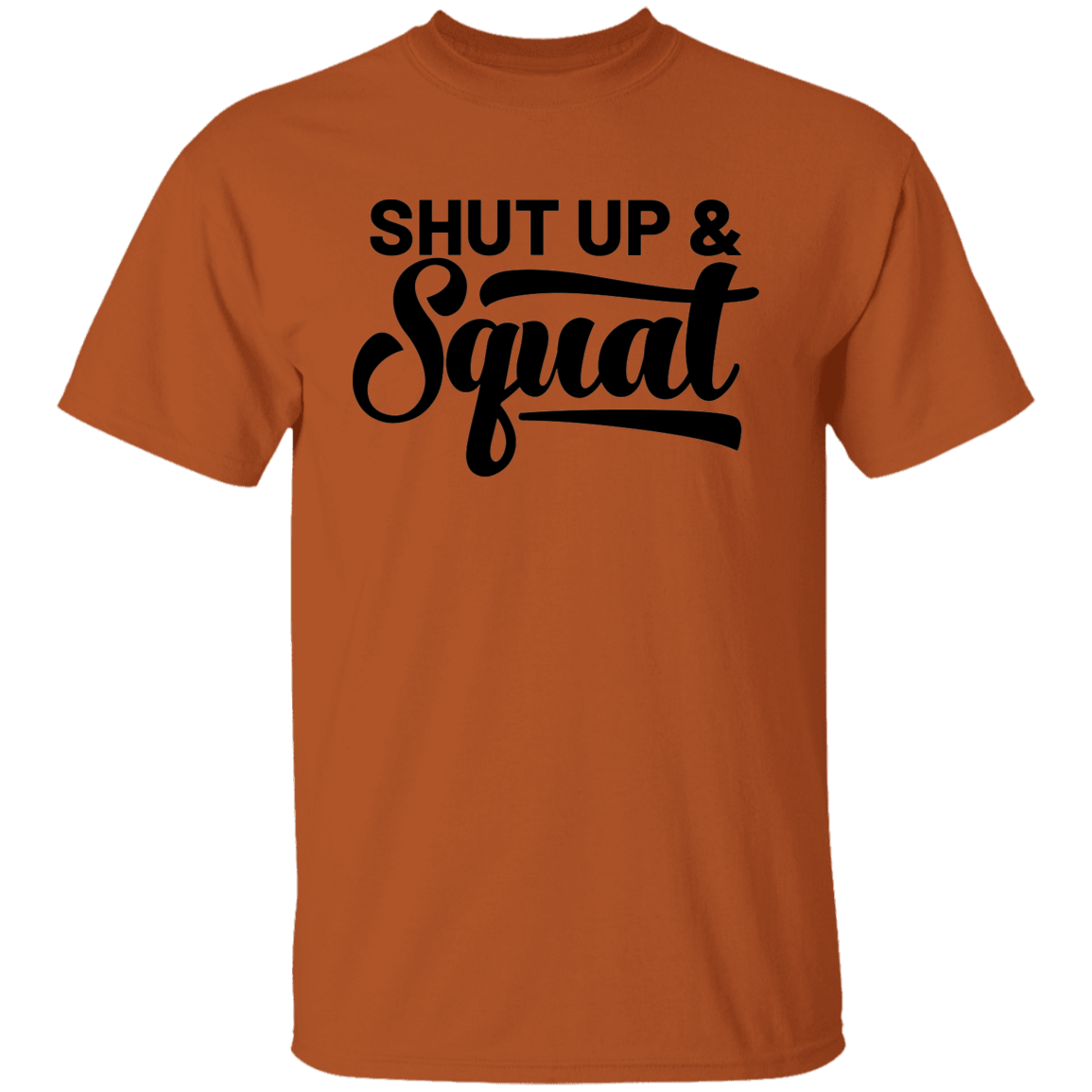 Shut Up & Squat Workout CrossFit T-Shirt