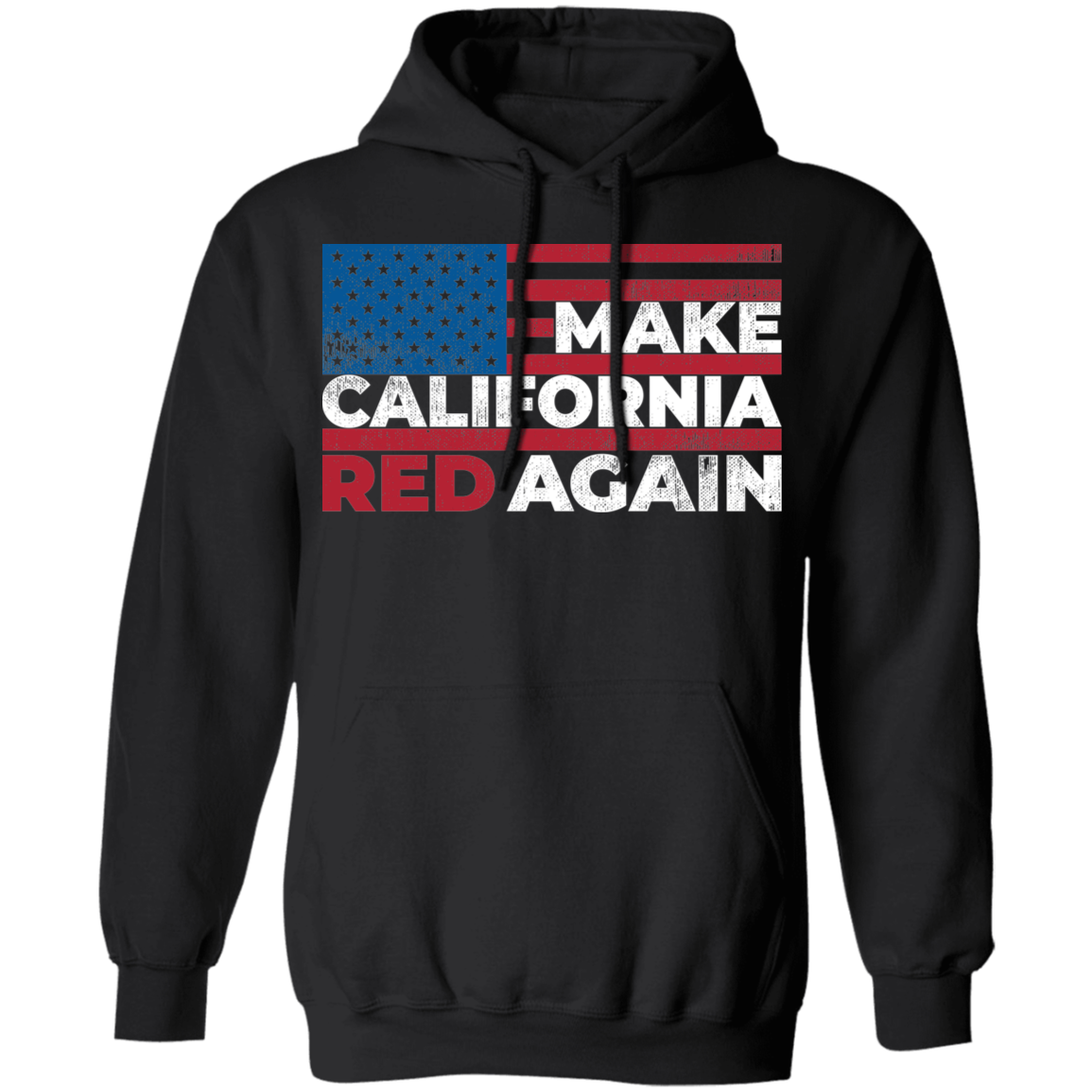 Make California Red Again Republican Pullover Hoodie