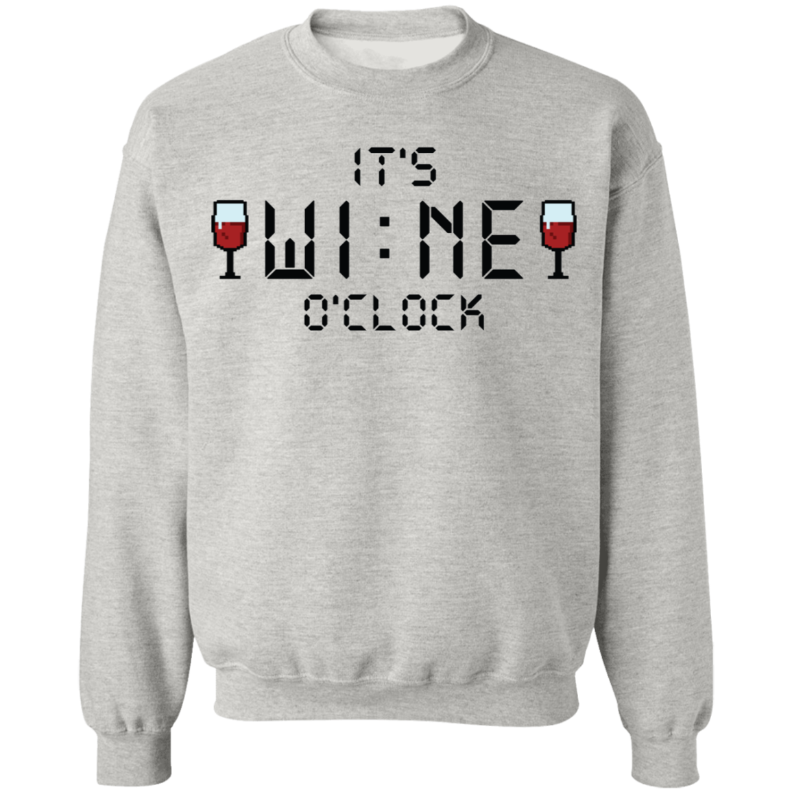 It's Wine O'clock Women's Crewneck Sweatshirt