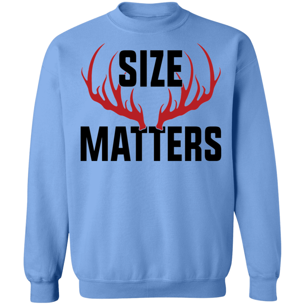 Size Matters Hunting Crewneck Sweatshirt