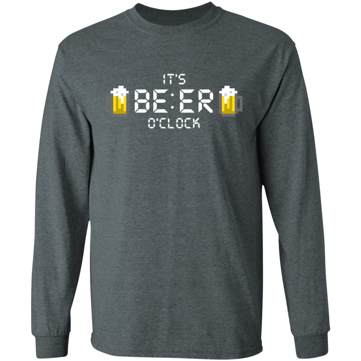 It's Beer O'Clock Long Sleeve T-Shirt